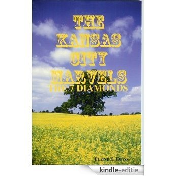 THE SEVEN DIAMONDS AND THE KANSAS CITY MARVELS (English Edition) [Kindle-editie]