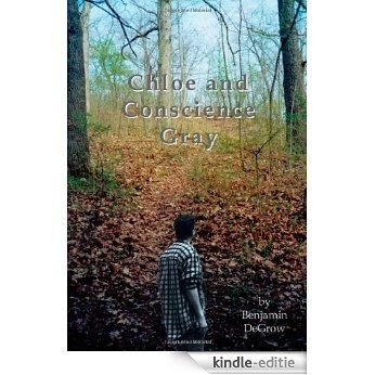 Chloe and Conscience Gray [Kindle-editie]