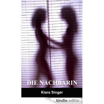 Die Nachbarin (German Edition) [Kindle-editie]