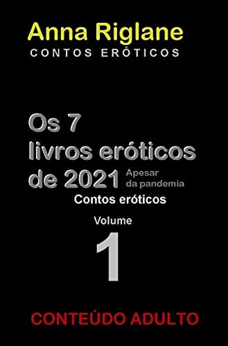 Os 7 livros eróticos de 2021 - Vol 1