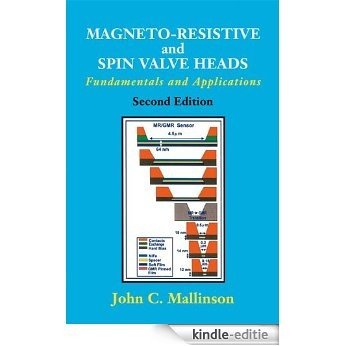 Magneto-Resistive and Spin Valve Heads: Fundamentals and Applications (Electromagnetism) [Kindle-editie]