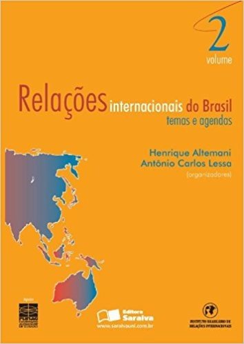 Relações Internacionais Do Brasil - Volume 2