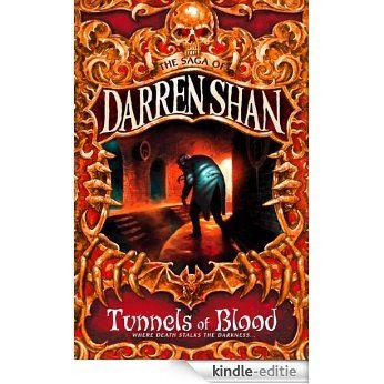 Tunnels of Blood (The Saga of Darren Shan, Book 3) [Kindle-editie]