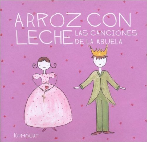 Arroz Con Leche Las Canciones de La Abuela - Con 1 CD