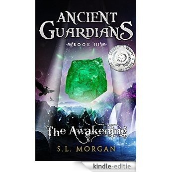 Ancient Guardians: The Awakening (Ancient Guardian Series, Book 3) (Volume 3) (Ancient Guardians Supernatural Romance Series) (English Edition) [Kindle-editie]