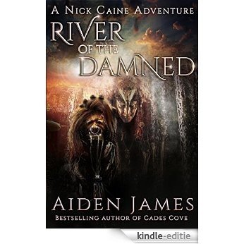 River of the Damned (Nick Caine Book 6) (English Edition) [Kindle-editie]