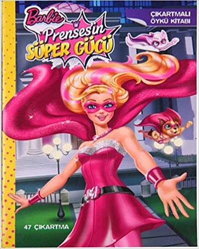 Barbie Prensesin Süper Gücü : Çıkartmalı Öykü Kitabı