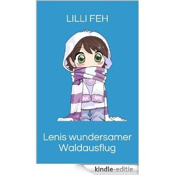 Lenis wundersamer Waldausflug (German Edition) [Kindle-editie]