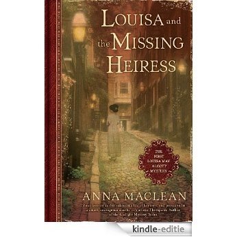 Louisa and the Missing Heiress: The First Louisa May Alcott Mystery [Kindle-editie]