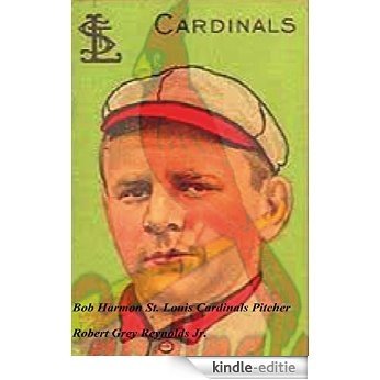 Bob Harmon St. Louis Cardinals Pitcher (English Edition) [Kindle-editie]