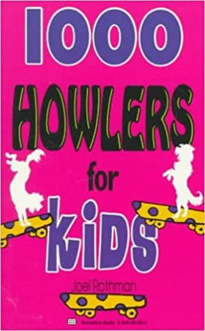 1,000 Howlers for Kids