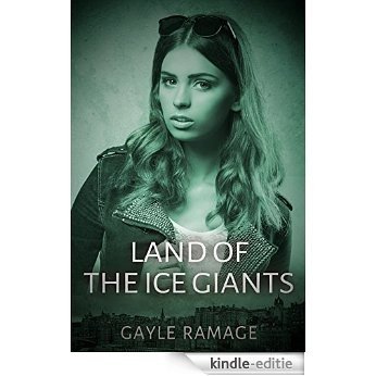 Land of the Ice Giants (Edinburgh Elementals Book 3) (English Edition) [Kindle-editie]