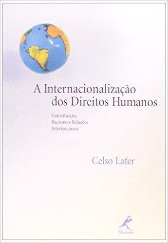 A Internacionalização dos Direitos Humanos. Constituição, Racismo e Relações Internacionais baixar
