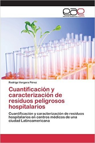 Cuantificacion y Caracterizacion de Residuos Peligrosos Hospitalarios