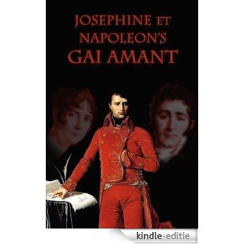 Josephine et Napoléon's Gai Amant (French Edition) [Kindle-editie] beoordelingen