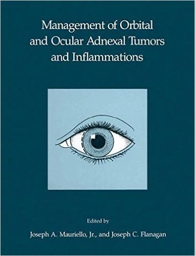 Management of Orbital and Ocular Adnexal Tumors and Inflammations