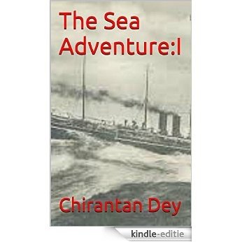 The Sea Adventure:I (1 Book 386) (English Edition) [Kindle-editie]