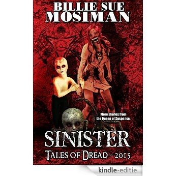 Sinister-Tales of Dread 2015 (English Edition) [Kindle-editie]