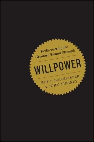 Willpower: Rediscovering the Greatest Human Strength baixar