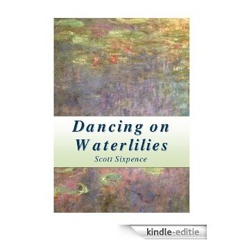 Dancing on Waterlilies (English Edition) [Kindle-editie]