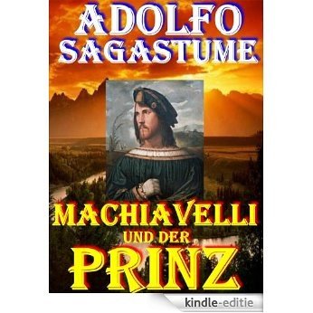 Machiavelli und der Prinz (German Edition) [Kindle-editie] beoordelingen