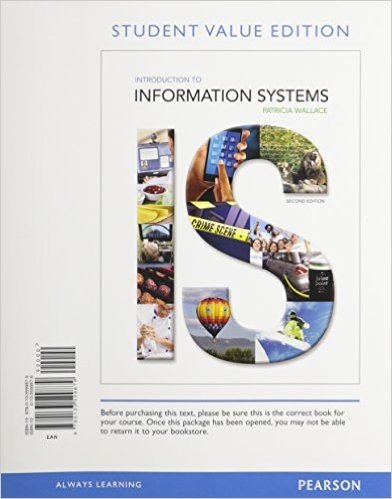 Introduction to Information Systems, Student Value Edition