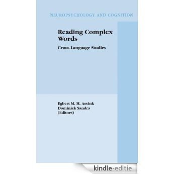 Reading Complex Words: Cross-Language Studies (Neuropsychology and Cognition) [Kindle-editie]