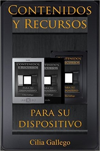 Contenidos y Recursos para su dispositivo (Spanish Edition)