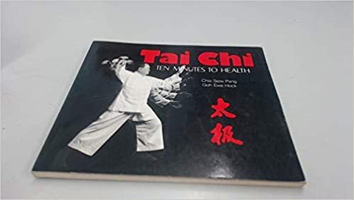 T'ai Chi: Ten Minutes to Health