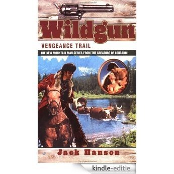 Wildgun 02: Vengeance Trail [Kindle-editie]