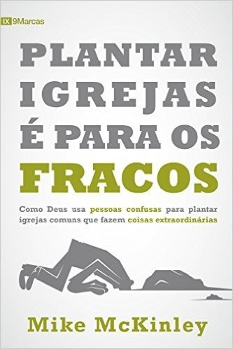 Plantar Igreja é para Fracos (English Edition)