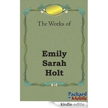 The Work of Emily Sarah Holt (English Edition) [Kindle-editie]
