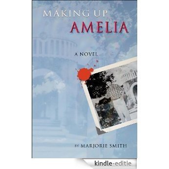 Making Up Amelia (English Edition) [Kindle-editie]