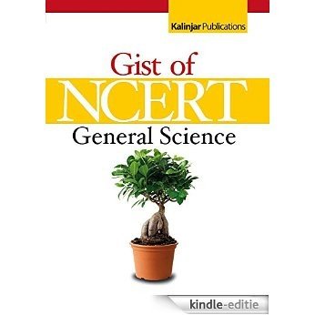 The Gist of NCERT - General Science (English Edition) [Print Replica] [Kindle-editie]