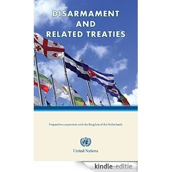 Disarmament and Related Treaties (English Edition) [Kindle-editie]