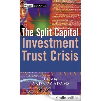 The Split Capital Investment Trust Crisis (The Wiley Finance Series) [Kindle-editie]