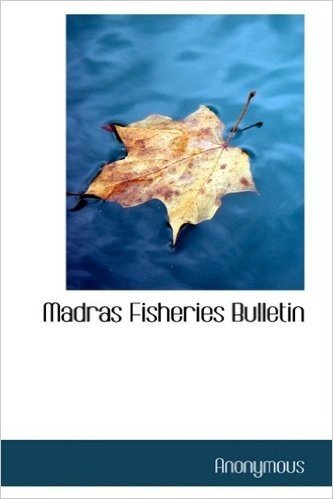 Madras Fisheries Bulletin