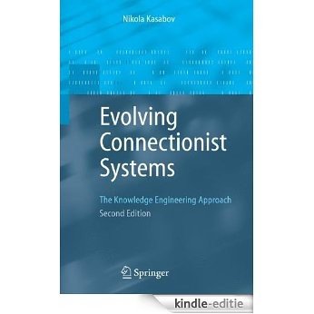 Evolving Connectionist Systems: The Knowledge Engineering Approach [Kindle-editie]