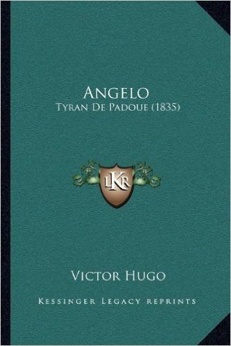 Angelo: Tyran de Padoue (1835)
