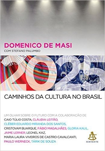 2025. Caminhos da Cultura no Brasil