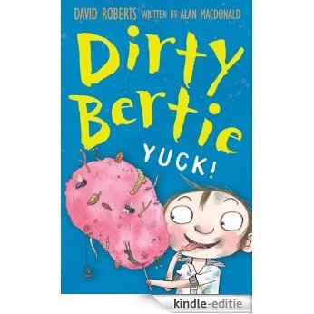 Yuck! (Dirty Bertie) [Kindle-editie]