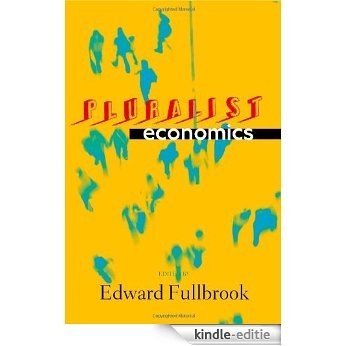Pluralist Economics [Kindle-editie]
