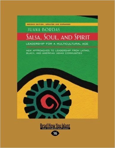 Salsa, Soul, and Spirit: Leadership for a Multicultural Age: Second Edition (Large Print 16pt)