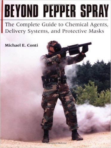 Beyond Pepper Spray: The Complete Guide to Chemical Agents, Delivery and Protective Masks