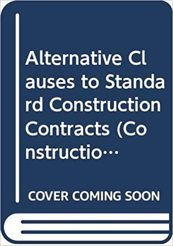 Alternative Clauses to Standard Construction Contracts (Construction Law Library)