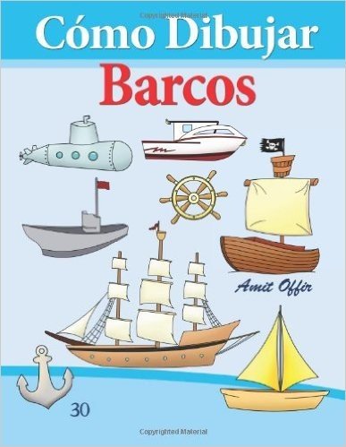 Como Dibujar: Barcos: Libros de Dibujo