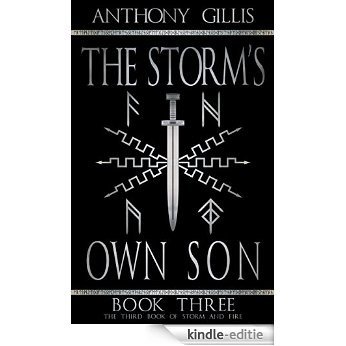 The Storm's Own Son: Book Three (Storm and Fire 3) (English Edition) [Kindle-editie]