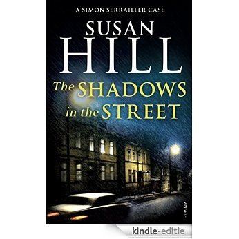 The Shadows in the Street: Simon Serrailler Book 5 [Kindle-editie]