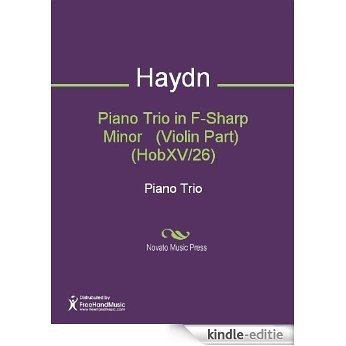 Piano Trio in F-Sharp Minor   (Violin Part)  (HobXV/26) [Kindle-editie]