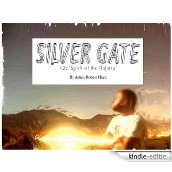 Silver Gate, serial #2: "Spirit of the Rajarra" (English Edition) [Kindle-editie]